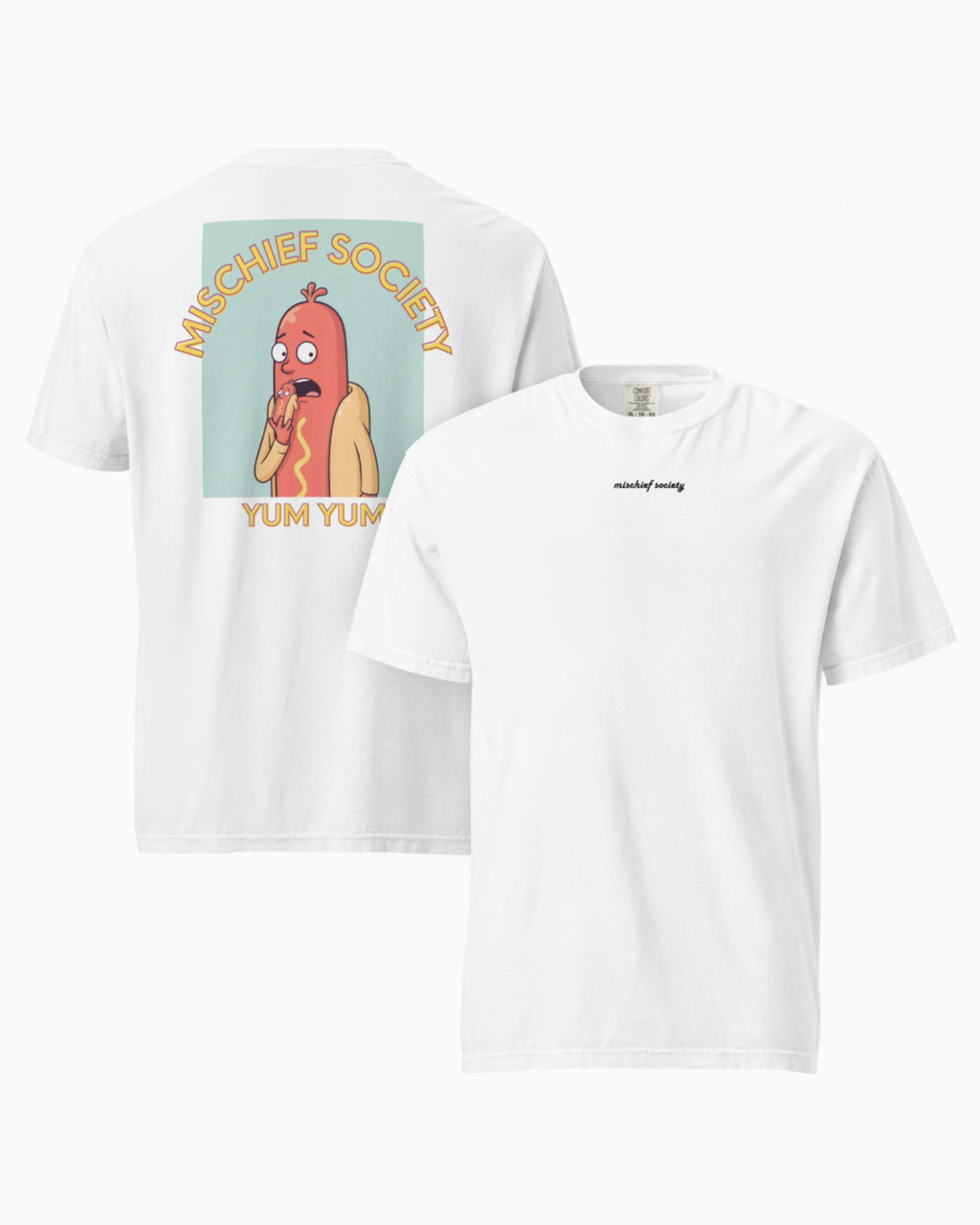 Mischief Society Hot Dog - Adult White Shirt - Front Back